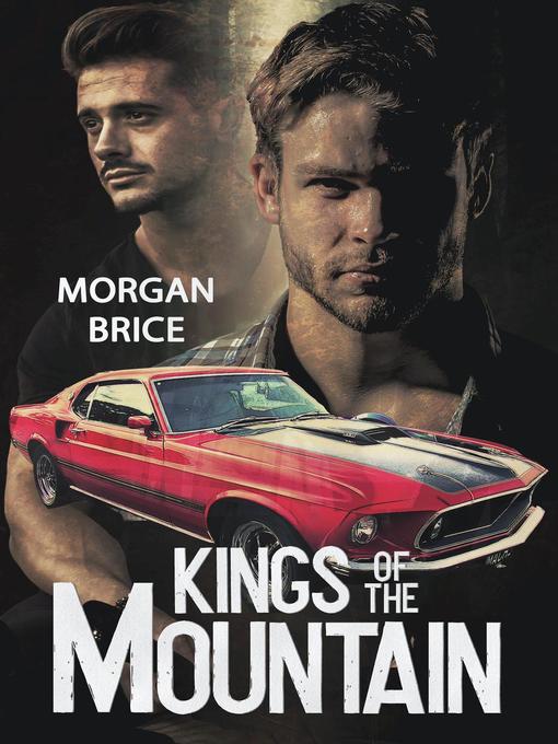 Title details for Kings of the Mountain, #1 by Morgan Brice - Wait list